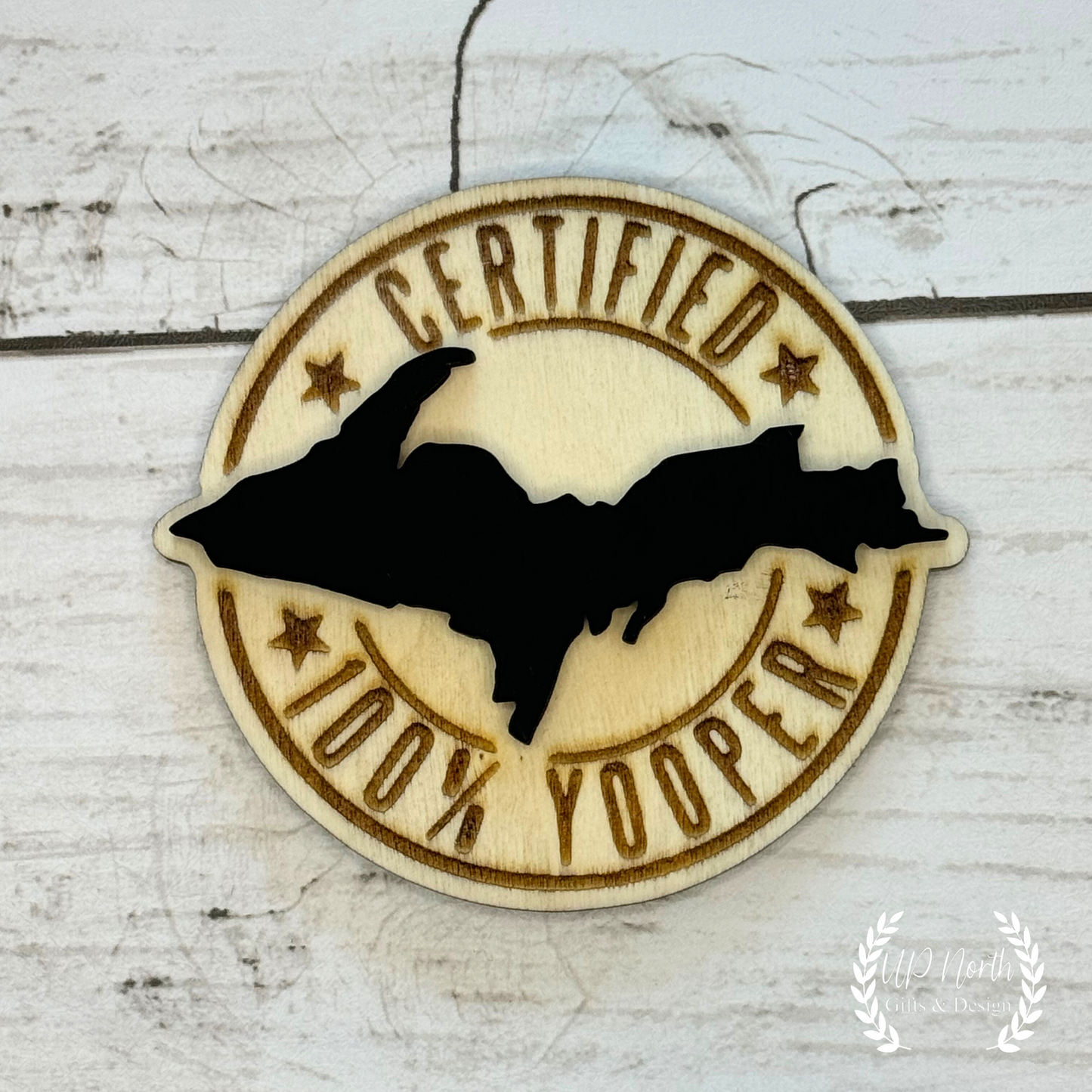 Certified 100% Yooper Wooden Magnets