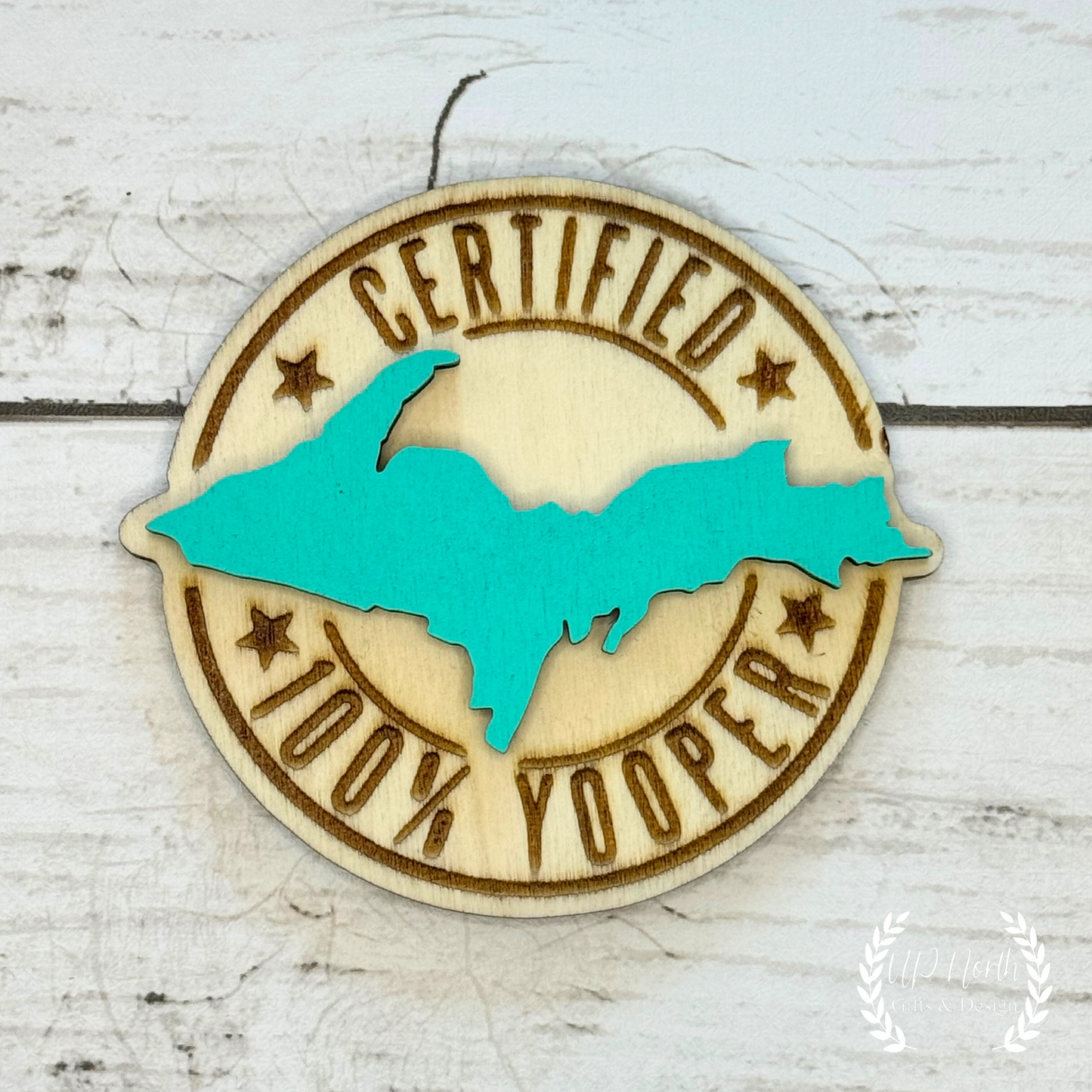 Certified 100% Yooper Wooden Magnets